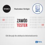 Tytuł: Zawód tester
Autor: Radosław Smilgin
Wydawnictwo: Wydawnictwo Naukowe PWN
Formaty: MP3