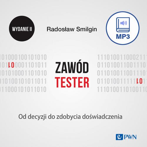 Tytuł: Zawód tester
Autor: Radosław Smilgin
Wydawnictwo: Wydawnictwo Naukowe PWN
Formaty: MP3