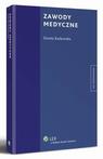 Tytuł: Zawody medyczne
Autor: Dorota Karkowska
Wydawnictwo: Wolters Kluwer
Formaty: PDF