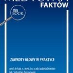 Tytuł: Zawroty głowy w praktyce
Autor: Izabela Domitrz, Sebastian Bojanowski, Beata Mielańczuk-Lubecka
Wydawnictwo: Medical Education
Formaty: PDF