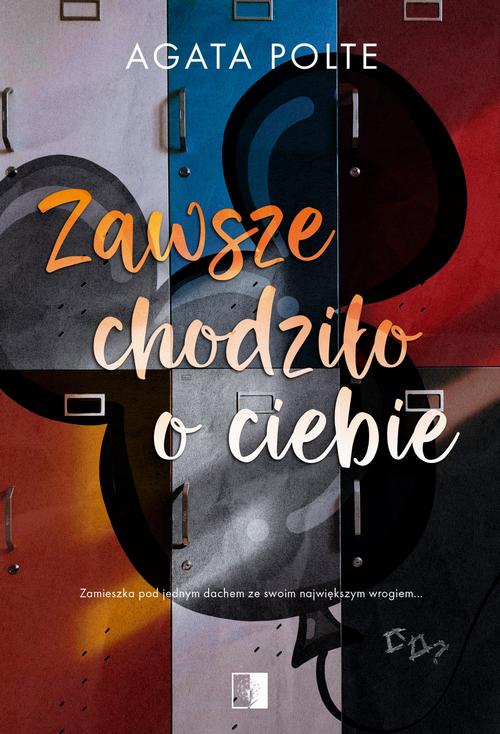 Tytuł: Zawsze chodziło o ciebie
Autor: Agata Polte
Wydawnictwo: NieZwykłe
Formaty: EPUB, MOBI