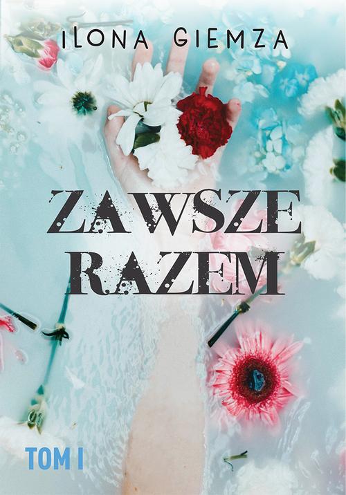Tytuł: Zawsze razem
Autor: Ilona Giemza
Wydawnictwo: Wydawnictwo e-bookowo
Formaty: EPUB, MOBI