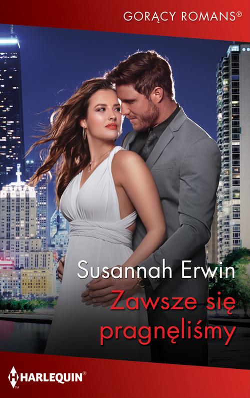 Tytuł: Zawsze się pragnęliśmy
Autor: Susannah Erwin
Wydawnictwo: Harlequin
Formaty: EPUB, MOBI