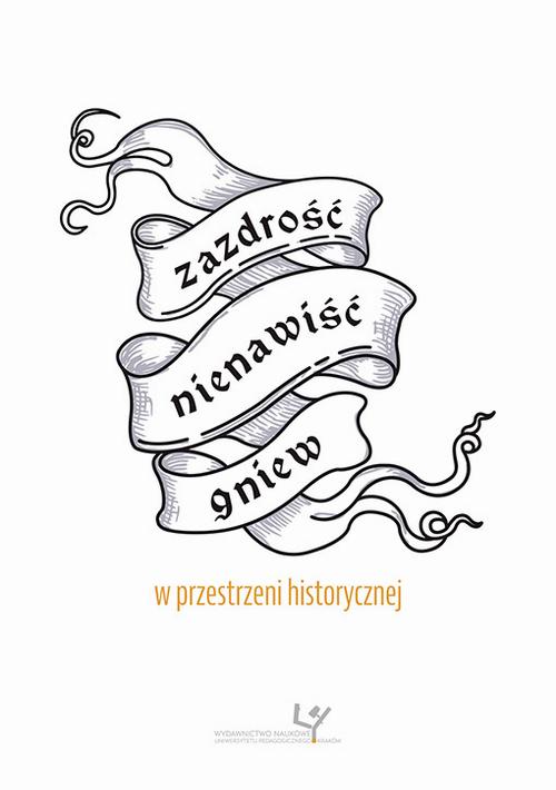 Tytuł: Zazdrość, nienawiść, gniew w przestrzeni historycznej
Autor: 
Wydawnictwo: Uniwersytet Pedagogiczny w Krakowie
Formaty: PDF