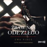 Tytuł: Zbaw nas ode złego
Autor: Ewa Pirce
Wydawnictwo: Storybox
Formaty: MP3