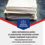 Tytuł: Zbieg odpowiedzialności za naruszenie przepisów ustawy Prawo zamówień publicznych
Autor: Katarzyna Rydz-Sybilak
Wydawnictwo: Wydawnictwo Uniwersytetu Łódzkiego
Formaty: PDF