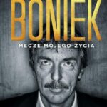 Zbigniew Boniek. Mecze mojego życia — okładka e-booka