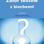 Tytuł: Zbiór testów z biochemii
Autor: Witold Kędzierski
Wydawnictwo: Uniwersytet Przyrodniczy w Lublinie
Formaty: PDF