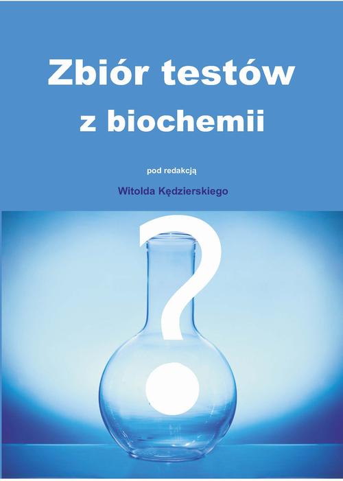 Tytuł: Zbiór testów z biochemii
Autor: Witold Kędzierski
Wydawnictwo: Uniwersytet Przyrodniczy w Lublinie
Formaty: PDF