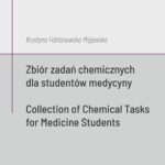 Tytuł: Zbiór zadań chemicznych dla studentów medycyny / Collection of Chemical Tasks for Medicine Students
Autor: Krystyna Fabianowska-Majewska
Wydawnictwo: Uczelnia Łazarskiego
Formaty: PDF