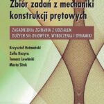 Tytuł: Zbiór zadań z mechaniki konstrukcji prętowych. Zagadnienia zginania z udziałem dużych sił osiowych, wyboczenia i dynamiki
Autor: Krzysztof Hetmański, Zofia Kozyra, Tomasz Lewiński, Marta Sitek
Wydawnictwo: Oficyna Wydawnicza Politechniki Warszawskiej
Formaty: PDF
