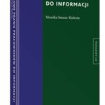 Tytuł: Zbiorowe prawo pracowników do informacji
Autor: Monika Smusz-Kulesza
Wydawnictwo: Wolters Kluwer
Formaty: PDF