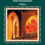Zbrodnia i kara Fiodora Dostojewskiego. Streszczenie, analiza, interpretacja — okładka e-booka