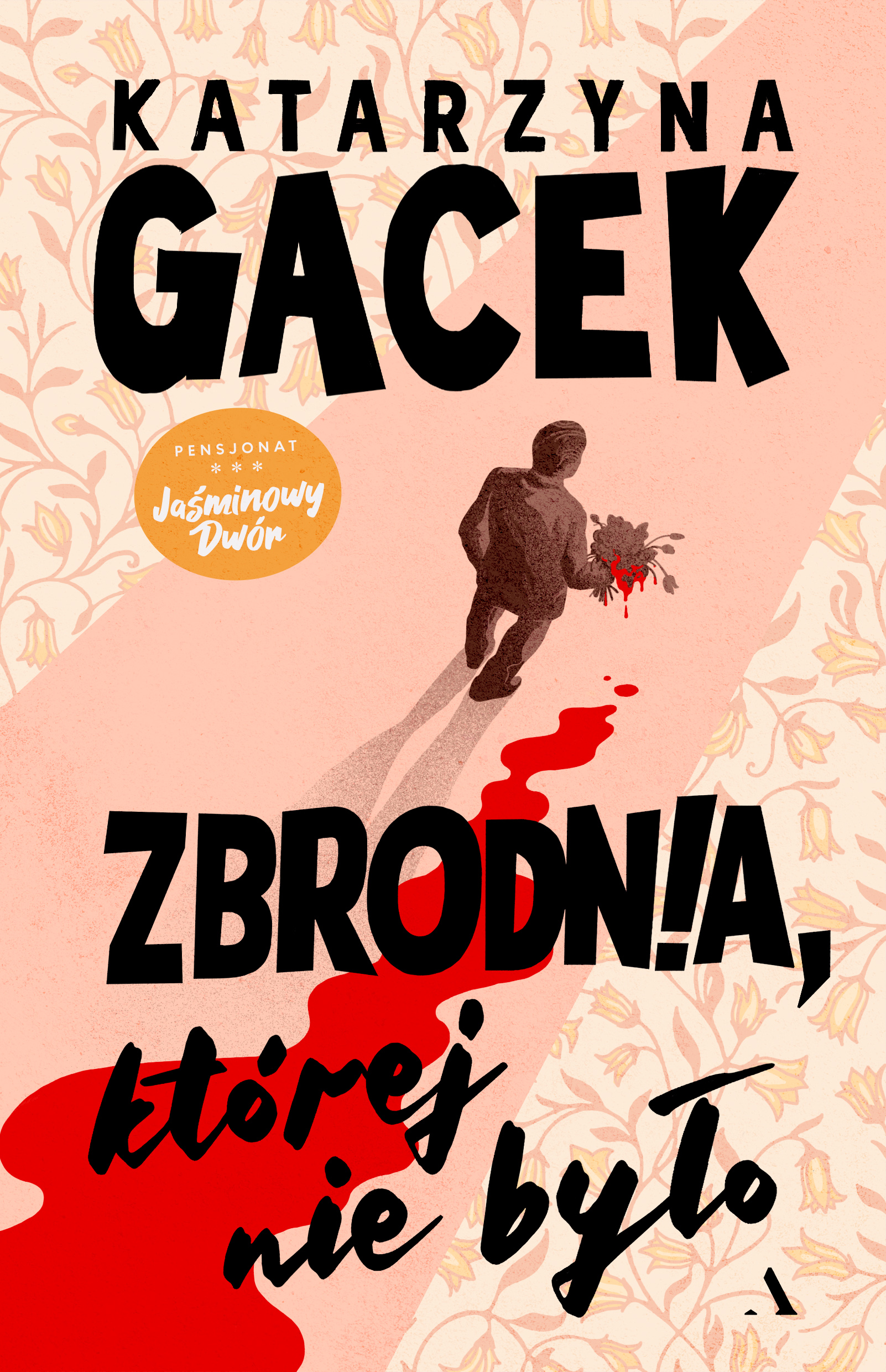 Tytuł: Zbrodnia, której nie było
Autor: Katarzyna Gacek
Wydawnictwo: Wydawnictwo Agora
Formaty: EPUB, MOBI