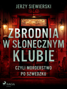 Zbrodnia w Słonecznym Klubie, czyli morderstwo po szwedzku — okładka e-booka
