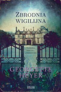 Tytuł: Zbrodnia wigilijna
Autor: Georgette Heyer
Wydawnictwo: Zysk i S-ka
Formaty: EPUB, MOBI