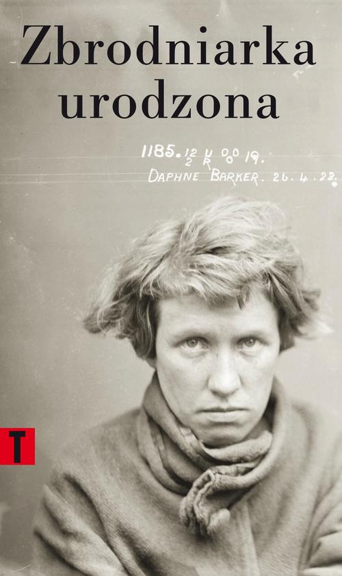 Tytuł: Zbrodniarka urodzona
Autor: Cesare Lombroso
Wydawnictwo: Słowo/Obraz Terytoria
Formaty: EPUB, MOBI