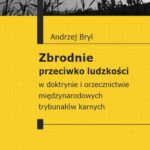 Tytuł: Zbrodnie przeciwko ludzkości
Autor: Andrzej Bryl
Wydawnictwo: Scholar
Formaty: PDF