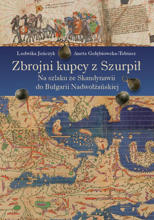 Tytuł: Zbrojni kupcy z Szurpił
Autor: Ludwika Jończyk, Aneta Gołębiowska-Tobiasz
Wydawnictwo: Wydawnictwa Uniwersytetu Warszawskiego
Formaty: PDF, MOBI, EPUB