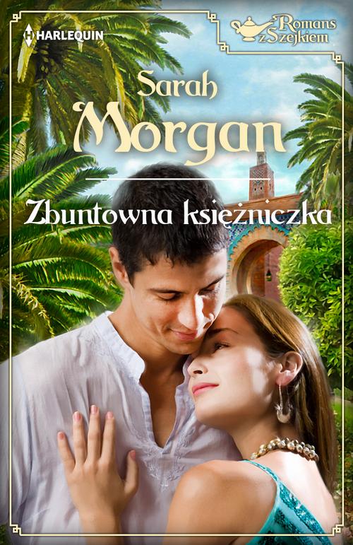 Tytuł: Zbuntowana księżniczka
Autor: Sarah Morgan
Wydawnictwo: Harlequin
Formaty: MOBI, EPUB