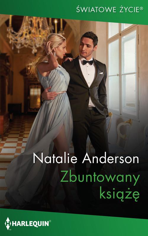 Tytuł: Zbuntowany książę
Autor: Natalie Anderson
Wydawnictwo: Harlequin
Formaty: MOBI, EPUB