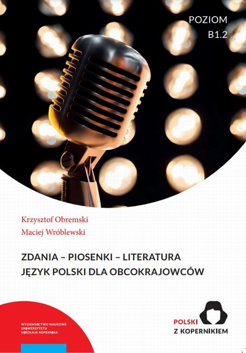 Tytuł: Zdania - Piosenki - Literatura
Autor: Krzysztof Obremski, Maciej Wróblewski
Wydawnictwo: Wydawnictwo Naukowe UMK
Formaty: PDF