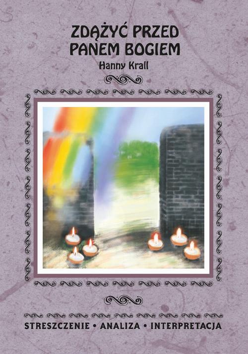 Tytuł: Zdążyć przed Panem Bogiem Hanny Krall. Streszczenia, analiza, interpretacja
Autor: Marta Zawalich
Wydawnictwo: Literat
Formaty: PDF