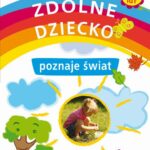 Tytuł: Zdolne dziecko poznaje świat 0-6 lat
Autor: Joanna Paruszewska
Wydawnictwo: Literat
Formaty: PDF