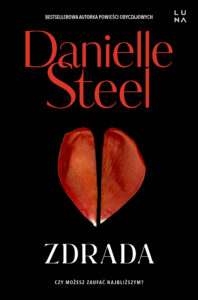 Tytuł: Zdrada
Autor: Danielle Steel
Wydawnictwo: Wydawnictwo Luna
Formaty: EPUB, MOBI