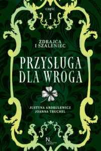 Zdrajca i szaleniec. Przysługa dla wroga Tom II, Część I — okładka e-booka