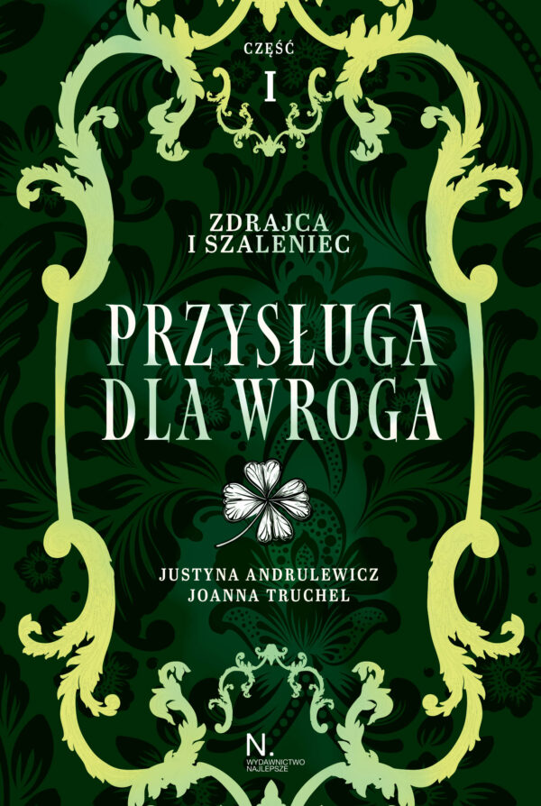 Zdrajca i szaleniec. Przysługa dla wroga Tom II, Część I — okładka