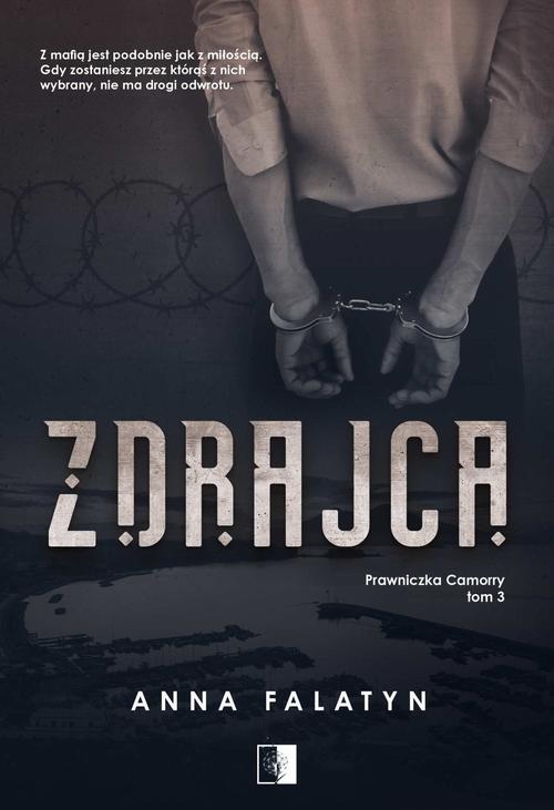 Tytuł: Zdrajca
Autor: Anna Falatyn
Wydawnictwo: NieZwykłe
Formaty: MOBI, PDF, EPUB