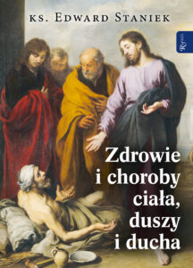 Tytuł: Zdrowie i choroby ciała, duszy i ducha
Autor: ks. Edward Staniek
Wydawnictwo: Rafael
Formaty: EPUB, PDF, MOBI