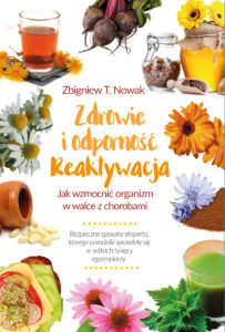 Tytuł: Zdrowie i odporność. Reaktywacja. Jak wzmocnić organizm w walce z chorobami
Autor: Zbigniew T. Nowak
Wydawnictwo: Eureka
Formaty: PDF