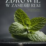 Tytuł: Zdrowie w zasięgu ręki
Autor: Anna Gołasz
Wydawnictwo: BookEdit
Formaty: MOBI, PDF, EPUB