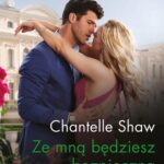 Tytuł: Ze mną będziesz bezpieczna
Autor: Chantelle Shaw
Wydawnictwo: Harlequin
Formaty: MOBI, EPUB