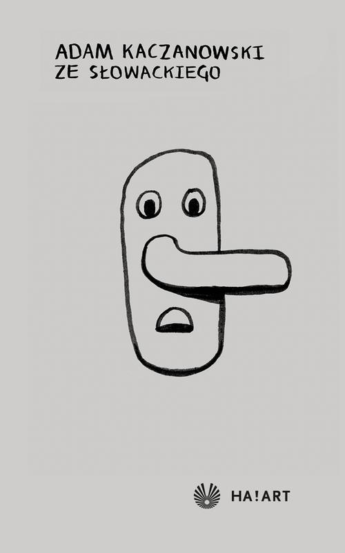 Tytuł: Ze Słowackiego
Autor: Adam Kaczanowski
Wydawnictwo: Ha!art
Formaty: MOBI, EPUB