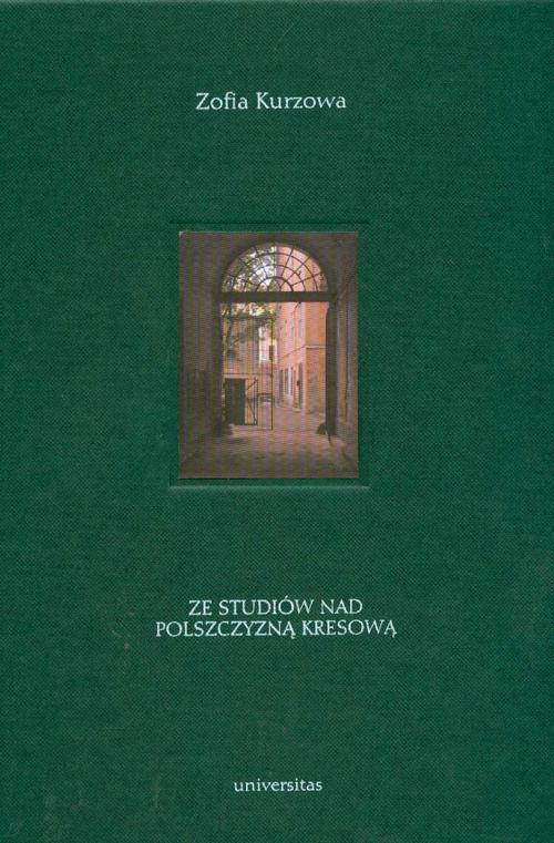 Tytuł: Ze studiów nad polszczyzną kresową t.3
Autor: Zofia Kurzowa
Wydawnictwo: Universitas
Formaty: PDF