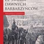 Ze świata dawnych barbarzyńców — okładka e-booka