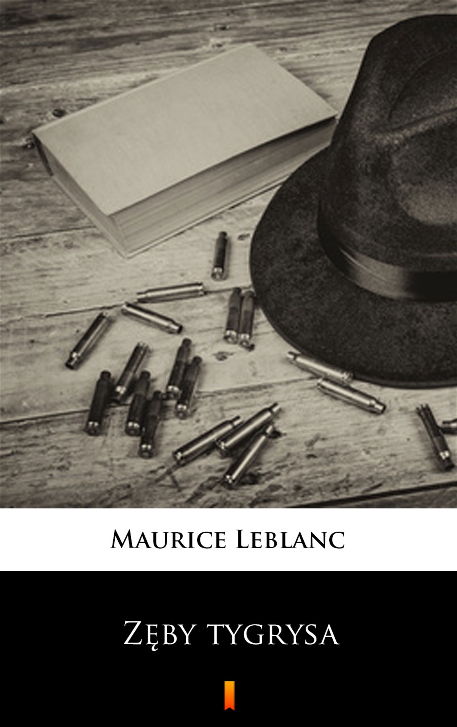 Tytuł: Zęby tygrysa
Autor: Maurice Leblanc
Wydawnictwo: KtoCzyta.pl
Formaty: EPUB, MOBI