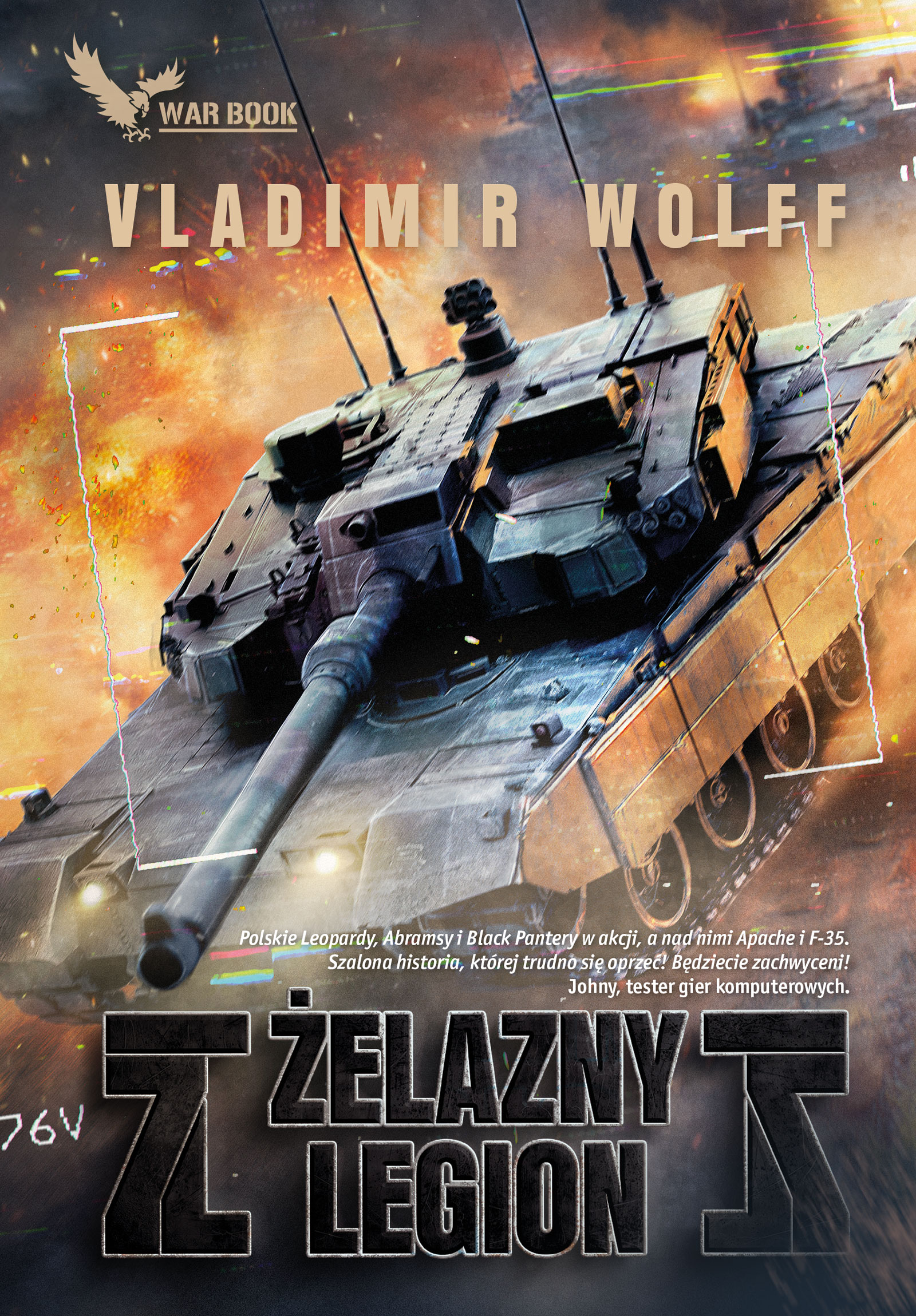 Tytuł: Żelazny Legion
Autor: Vladimir Wolff
Wydawnictwo: WARBOOK
Formaty: EPUB