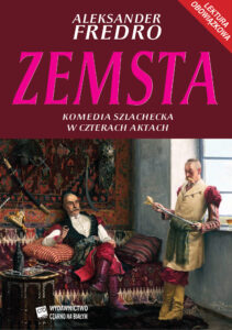 Tytuł: Zemsta
Autor: Aleksander Fredro
Wydawnictwo: Czarno na Białym
Formaty: EPUB, MOBI