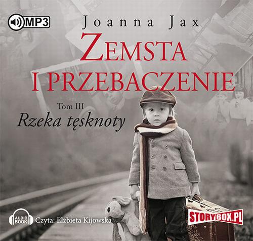Tytuł: Zemsta i przebaczenie Tom 3 Rzeka tęsknoty
Autor: Joanna Jax
Wydawnictwo: Storybox
Formaty: MP3