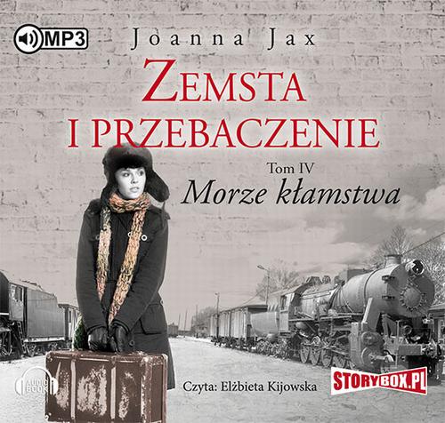 Tytuł: Zemsta i przebaczenie Tom 4 Morze kłamstwa
Autor: Joanna Jax
Wydawnictwo: Storybox
Formaty: MP3
