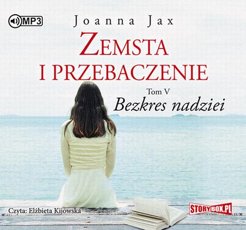 Tytuł: Zemsta i przebaczenie Tom 5 Bezkres nadziei
Autor: Joanna Jax
Wydawnictwo: Storybox
Formaty: MP3