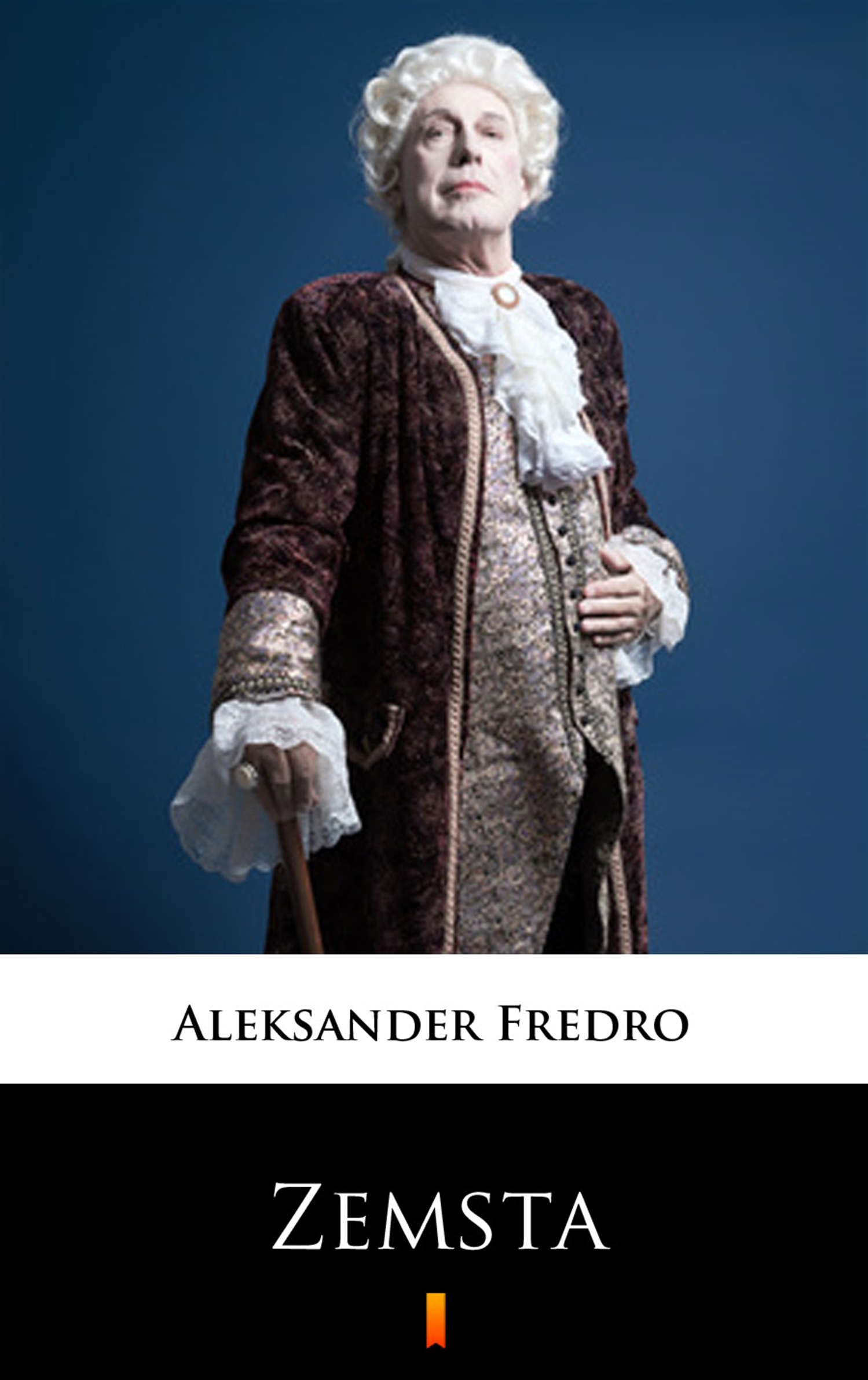 Tytuł: Zemsta
Autor: Aleksander Fredro
Wydawnictwo: KtoCzyta.pl
Formaty: EPUB, MOBI