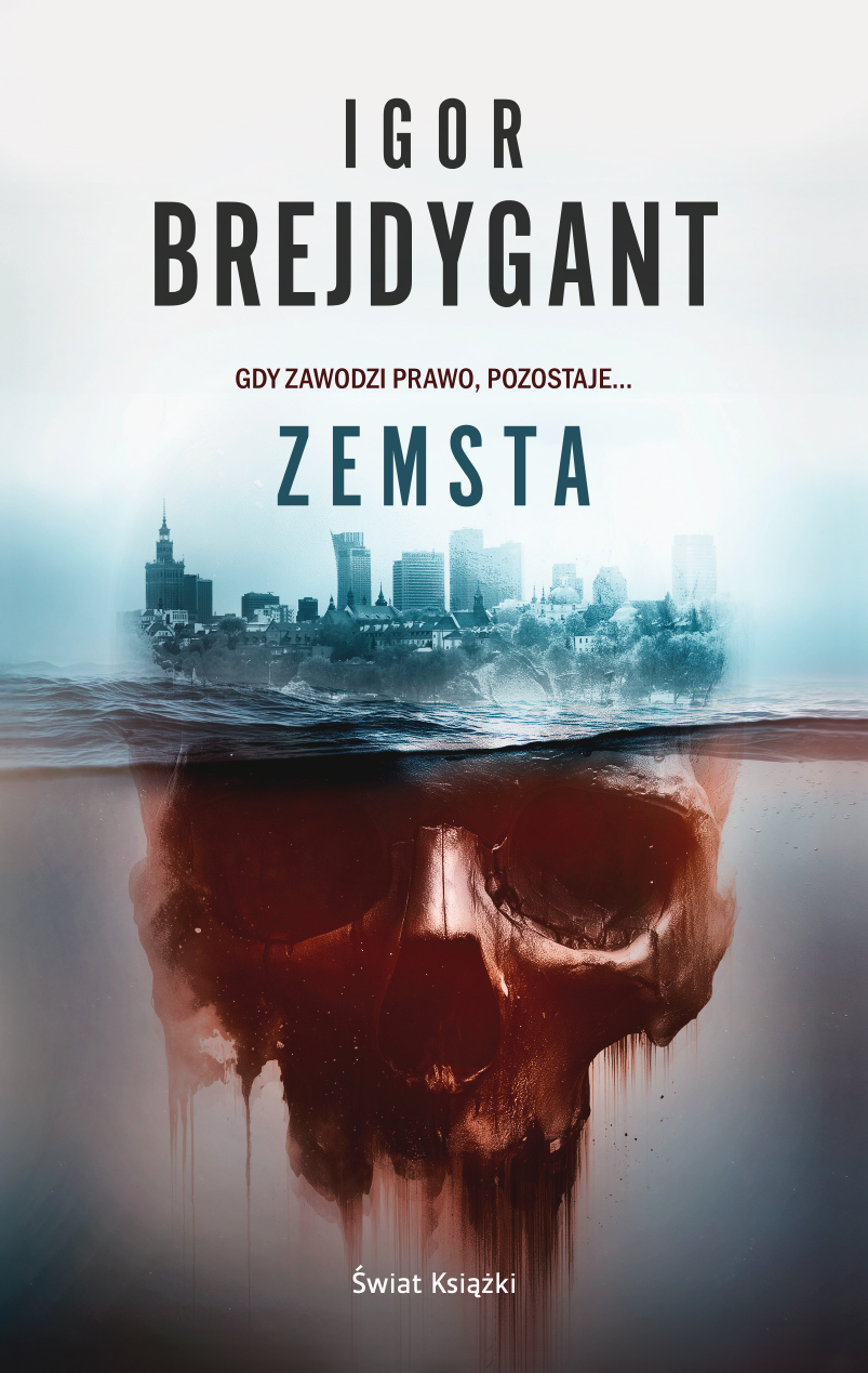 Tytuł: Zemsta
Autor: Igor Brejdygant
Wydawnictwo: Świat Książki
Formaty: EPUB, MOBI