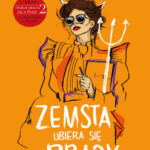 Tytuł: Zemsta ubiera się u Prady
Autor: Lauren Weisberger
Wydawnictwo: Albatros
Formaty: EPUB, MOBI