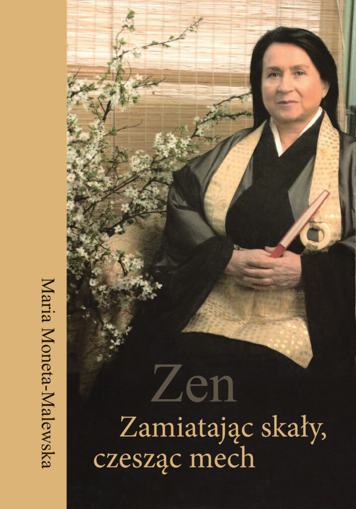 Tytuł: Zen. Zamiatając skały, czesząc mech
Autor: Maria Moneta-Malewska
Wydawnictwo: Galaktyka
Formaty: EPUB, MOBI