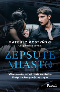 Tytuł: Zepsute miasto
Autor: Mateusz Gostyński
Wydawnictwo: Pascal e-booki
Formaty: EPUB, MOBI